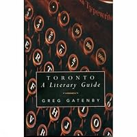 Toronto: A Literary Guide