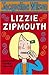 Lizzie Zipmouth
