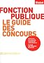 Fonction publique : Le guide des concours