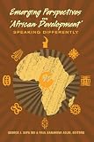 Emerging perspectives on 'African development' : speaking differently