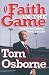 Faith in the Game: Lessons on Football, Work, and Life