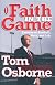 Faith in the Game: Lessons on Football, Work, and Life