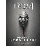 Death at Forgeheart - A TERA Short Story