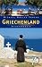 Griechenland. Reisehandbuch