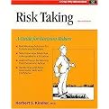 Risk Taking (A Guide for Decision Makers) (A Fifty-Minute Series Book) (Revised) (Paperback)