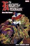 Knights of Pendragon, The Vol. 1 (Knights of Pendragon 1)