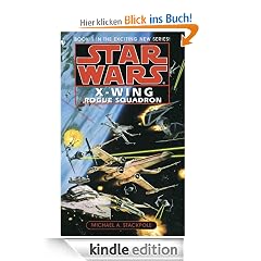 Star Wars: X-Wing: Rogue Squadron: Star Wars: X-Wing Series, Book 1