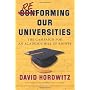 Reforming Our Universities: The Campaign For An Ac&hellip by David Horowitz