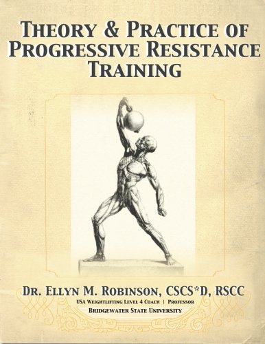 Theory and Practice of Progressive Resistance Training