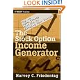 The Stock Option Income Generator: How To Make Steady Profits by Renting Your Stocks (Wiley Trading) by Harvey C. Friedentag
