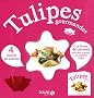 Tulipes gourmandes