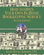 How to Open your own in-home bookkeeping service 2nd edition