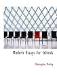 Modern Essays for Schools