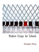 Modern Essays for Schools