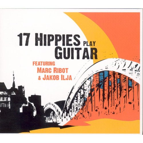 17 Hippies - 17 Hippies Play Guitar - Zortam Music