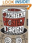 New Masters of Poster Design: Poster Design for the Next Century