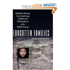 Forgotten Families: Ending the Growing Crisis Confronting Children and Working Parents in the Global Economy