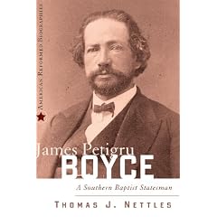 James Petigru Boyce: A Southern Baptist Statesman (American Reformed Biographies)