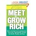 Meet and Grow Rich: How to Easily Create and Operate Your Own "Mastermind" Group for Health, Wealth, and More
