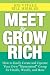 Meet and Grow Rich: How to Easily Create and Operate Your Own "Mastermind" Group for Health, Wealth, and More