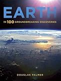 Earth : in 100 groundbreaking discoveries
