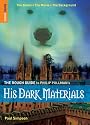 The Rough Guide to Philip Pullman's "His Dark Materials" (Rough Guides Reference Titles)