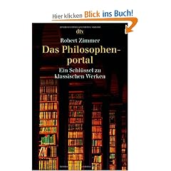 Das Philosophenportal: Ein Schl�ssel zu klassischen Werken