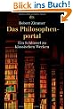 Das Philosophenportal: Ein Schl�ssel zu klassischen Werken