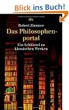 Das Philosophenportal: Ein Schl�ssel zu klassischen Werken