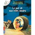 Les P'tites Poules : Le jour o� mon fr�re viendra