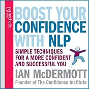 Boost Your Confidence with NLP | [Ian McDermott]