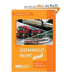Gefahrgutrecht aktuell: Vorschau auf ADR/RID/ADN 2011