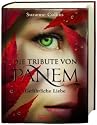 Die Tribute von Panem. Gefährliche Liebe