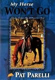 Pat Parelli My Horse Won t Go (dvd)