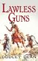 Lawless Guns (Center Point Western Complete (Large Print))