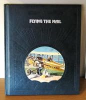 Flying the Mail (Epic of Flight)