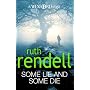 Some Lie And Some Die