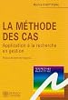 Les Etudes de cas : Application � la recherche en gestion