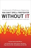 Fundamentals of Performance Engineering; You cant spell firefighter without IT