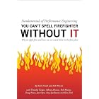 Fundamentals of Performance Engineering; You can't spell firefighter without IT by Keith Smith