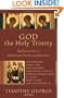 God the Holy Trinity: Reflections on Christian Faith and Practice (Beeson Divinity Studies)