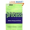 The Risk Management Process: Business Strategy and Tactics