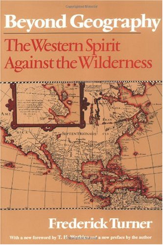Textbook - Beyond Geography: The Western Spirit Against the Wilderness, Revised