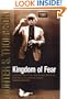 Kingdom of Fear : Loathsome Secrets of a Star-Crossed Child in the Final Days of the American Century