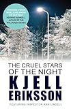 The cruel stars of the night