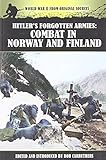 Hitler's forgotten armies : combat in Norway and Finland