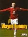 Wayne Rooney (Livewire Real Lives)
