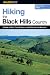 Book cover of Hiking the Black Hills Country, 2nd: A Guide to More Than 50 Hikes in South Dakota and Wyoming (Regional Hiking Series).
