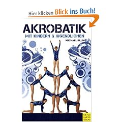 Akrobatik mit Kindern und Jugendlichen: in Schule und Verein
