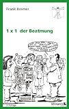 1x1 der Beatmung - Frank Bremer
